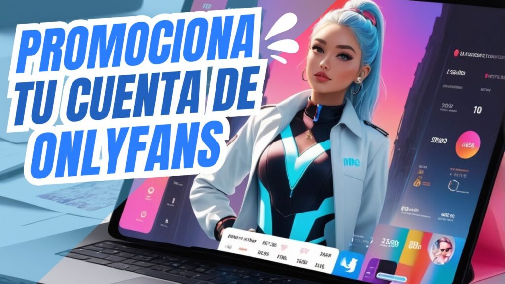 Como promocionar tu Onlyfans en redes sociales