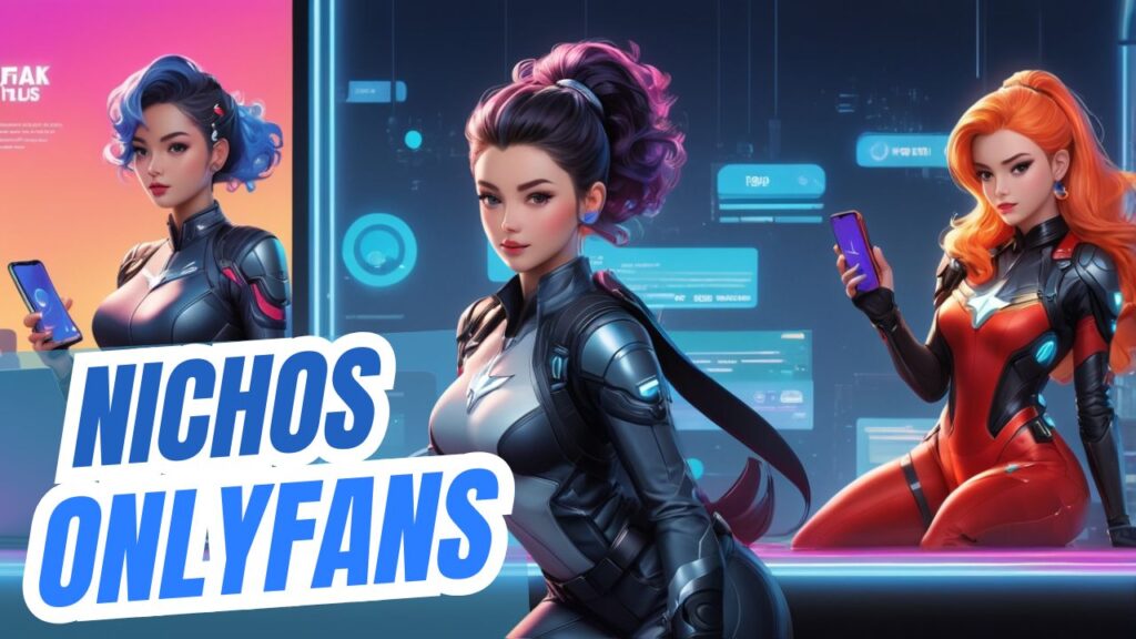 ¿Que nichos son mejores para OnlyFans?